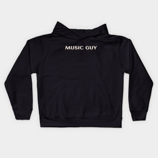 Music Guy That Guy Funny Kids Hoodie